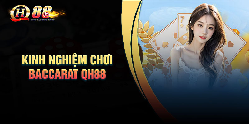 Luật chơi bài Baccarat cơ bản nhất định phải biết