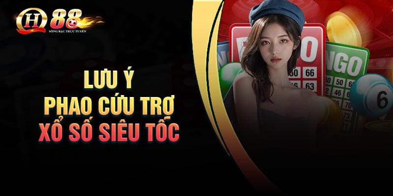 Khuyến mãi phao cứu trợ xổ số siêu tốc cực hấp dẫn