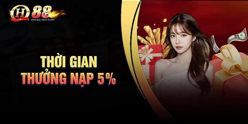 Thưởng nạp 0,5% – Tưng bừng ưu đãi phúc lợi nhà cái QH88