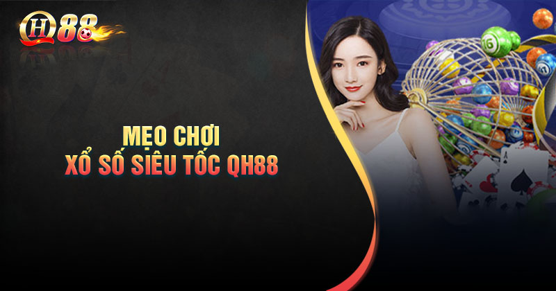 Mẹo chơi xổ số siêu tốc bất bại từ cao thủ lô đề